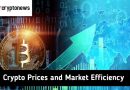 Crypto Prices and Market Efficiency