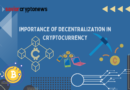Importance of Decentralization in Cryptocurrency