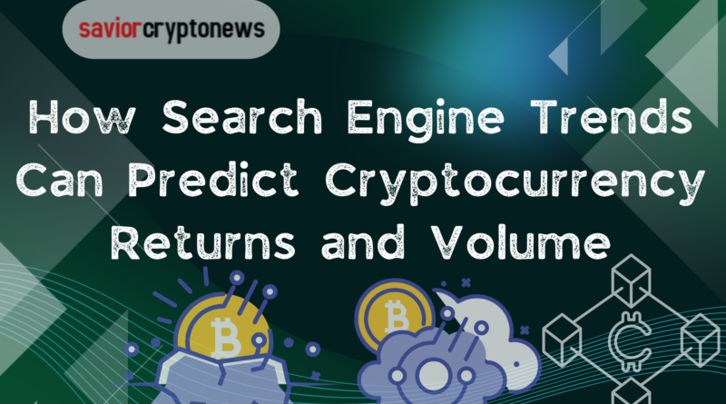 How Search Engine Trends Can Predict Cryptocurrency Returns and Volume