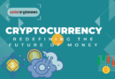 Cryptocurrency Redefining the Future of Money