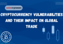 Cryptocurrency Vulnerabilities and Their Impact on Global Trade